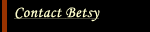Contact Betsy